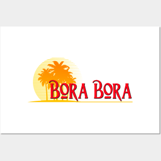 Life's a Beach: Bora Bora Posters and Art